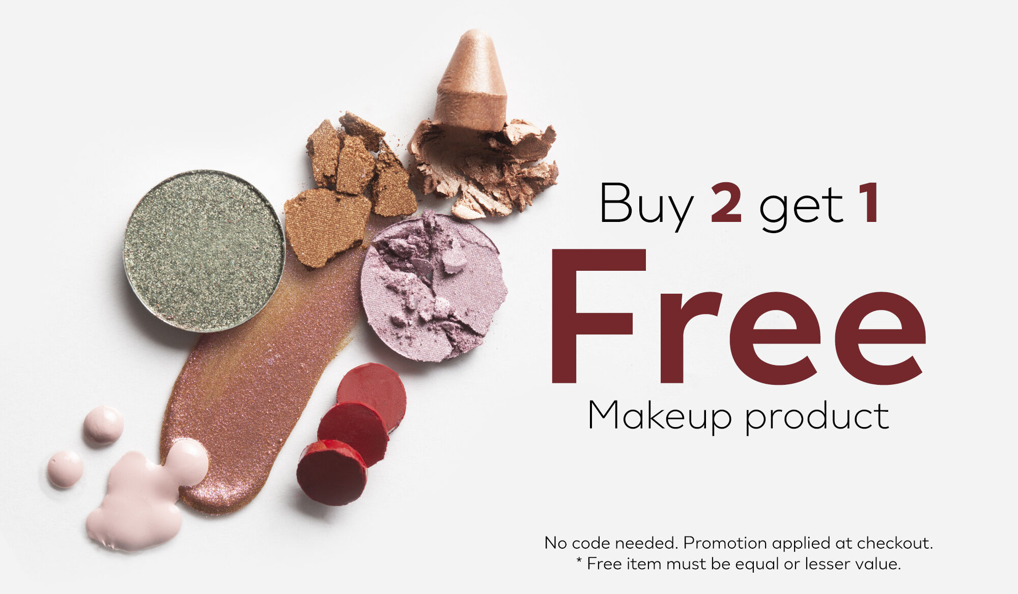 Buy 2 get 1 FREE - Makeup product