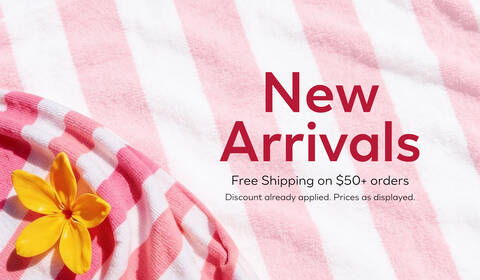 NEW ARRIVALS - Free Shipping on $50+ Orders!